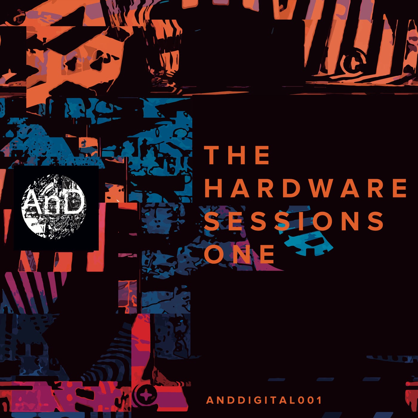 AnD – The Hardware Sessions One [ANDDIGI 001]